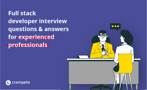 full stack developer interview questions and answers for experienced and professionals